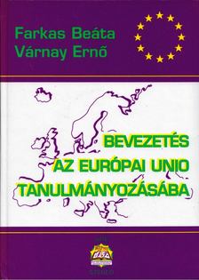 Bevezetés az Európai Unió tanulmányozásába [antikvár]