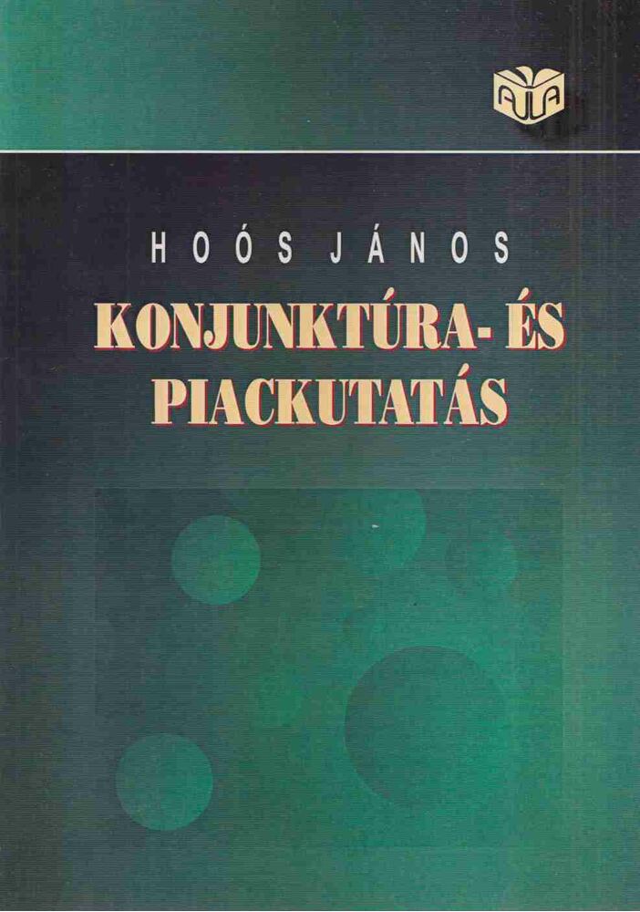 Hoós János - Konjunktúra- és piackutatás [antikvár]