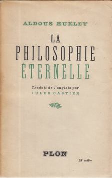 Huxlev, Aldous - La philosophie éternelle [antikvár]
