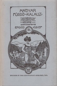 ERDŐS JÓZSEF - Magyar fürdő-kalauz (reprint) [antikvár]