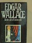Edgar Wallace - Selected novels [antikvár]