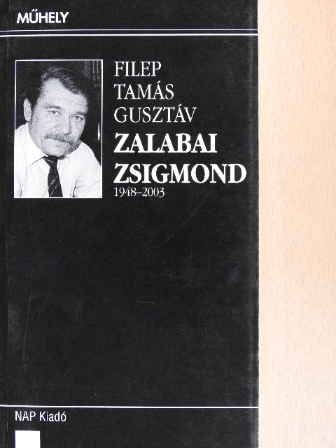 Filep Tamás Gusztáv - Zalabai Zsigmond [antikvár]