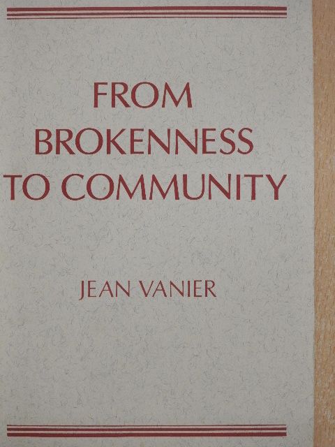 Jean Vanier - From Brokenness to Community [antikvár]