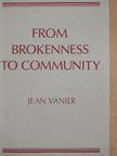 Jean Vanier - From Brokenness to Community [antikvár]