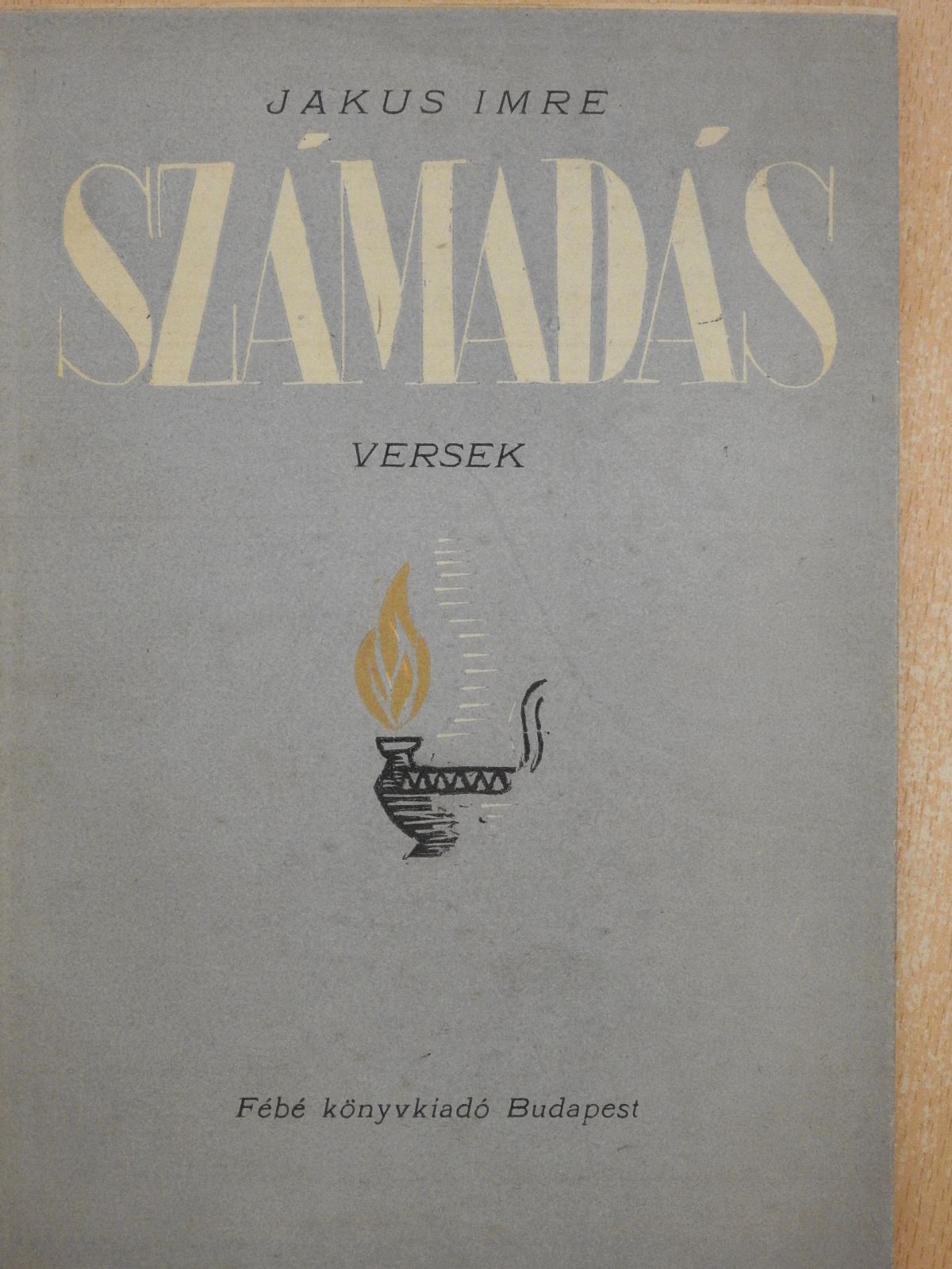 Jakus Imre - Számadás (dedikált példány) [antikvár]