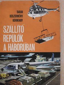 Baran János - Szállítórepülők a háborúban (dedikált példány) [antikvár]