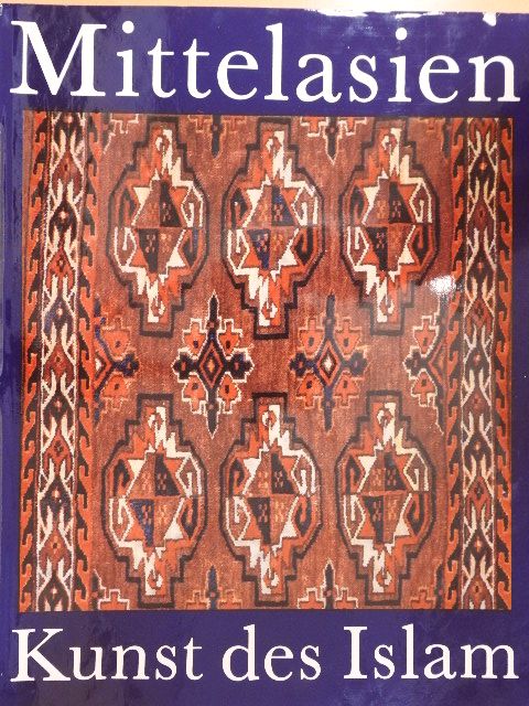 Burchard Brentjes - Mittelasien - Kunst des Islam [antikvár]
