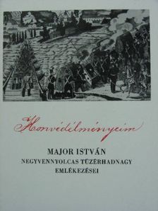 Major István - Honvédélményeim 1848-49-ből [antikvár]