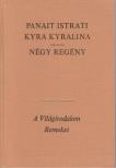 ISTRATI, PANAIT - Kyra Kyralina / Négy regény [antikvár]