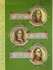 Hamar Péter - Diderot, Voltaire, Rousseau [antikvár]
