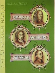 Hamar Péter - Diderot, Voltaire, Rousseau [antikvár]