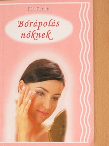 Fási Katalin - Bőrápolás nőknek [antikvár]