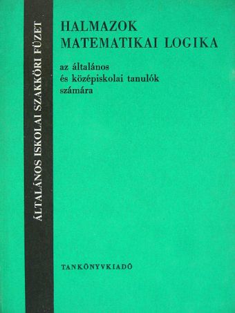 Hámori Miklós - Halmazok, matematikai logika [antikvár]