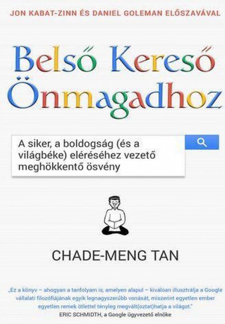 Chade, Meng Tan - Belső Kereső Önmagadhoz - A siker, a boldogság (és a világbéke) eléréséhez vezető megdöbbentő ösvény [antikvár]