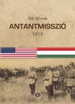 Gál Vilmos - Antantmisszió