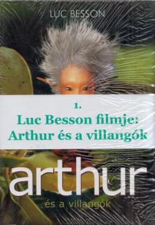 Luc Besson - Arthur és a Villangók / Arthur és a Tiltott Város [antikvár]