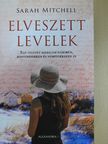 Sarah Mitchell - Elveszett levelek [antikvár]