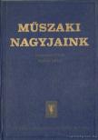 SZŐKE BÉLA - Műszaki nagyjaink I. kötet [antikvár]