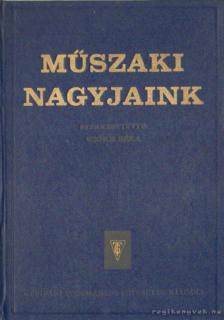 SZŐKE BÉLA - Műszaki nagyjaink I. kötet [antikvár]