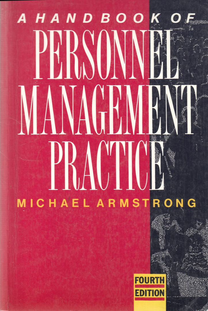 ARMSTRONG, MICHAEL - A Handbook of Personnel Management Practice [antikvár]