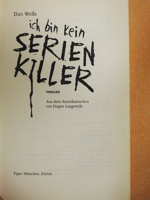 Dan Wells - Ich bin kein Serienkiller [antikvár]