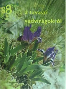 Németh Ferenc - A tavaszi vadvirágokról [antikvár]