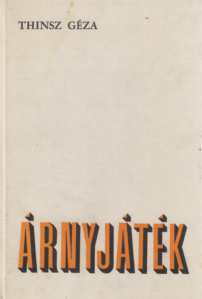 THINSZ GÉZA - Árnyjáték (dedikált) [antikvár]