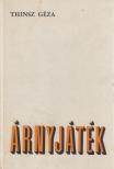 THINSZ GÉZA - Árnyjáték (dedikált) [antikvár]