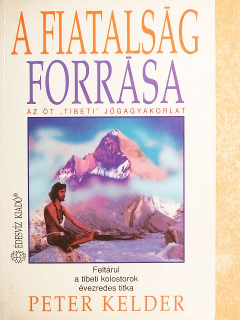 Peter Kelder - A fiatalság forrása [antikvár]