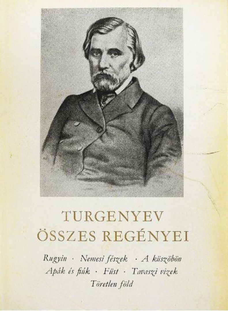 Ivan Turgenyev - Turgenyev összes regényei I-II. [antikvár]