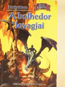 Harby Riann - A bolhedor lovagjai [antikvár]