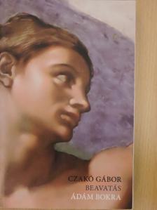 Czakó Gábor - Beavatás [antikvár]
