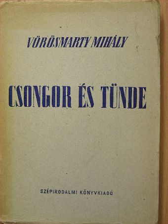 Vörösmarty Mihály - Csongor és Tünde [antikvár]