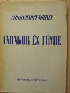 Vörösmarty Mihály - Csongor és Tünde [antikvár]