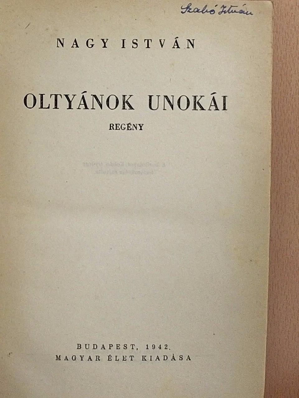 Nagy István - Oltyánok unokái [antikvár]