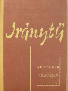 Dr. Kadocsa Gyula - Iránytű a bélyegek világában [antikvár]