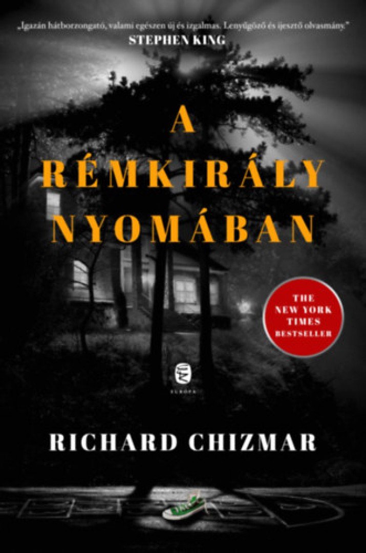 Richard Chizmar - A rémkirály nyomában [antikvár]