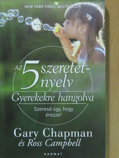 Gary Chapman - Az 5 szeretetnyelv - Gyerekekre hangolva [antikvár]