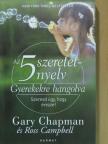 Gary Chapman - Az 5 szeretetnyelv - Gyerekekre hangolva [antikvár]