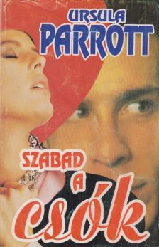 Parrott, Ursula - Szabad a csók [antikvár]