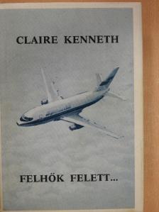 Claire Kenneth - Felhők felett... [antikvár]
