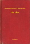Dosztojevszkij - The Idiot [eKönyv: epub, mobi]