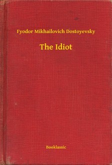 Dosztojevszkij - The Idiot [eKönyv: epub, mobi]