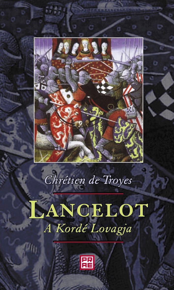 Chrétien de Troyes - Lancelot
