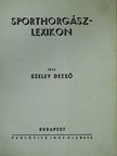 Szeley Dezső - Sporthorgászlexikon [antikvár]