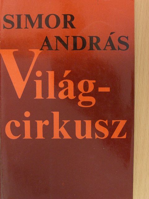 Simor András - Világcirkusz [antikvár]
