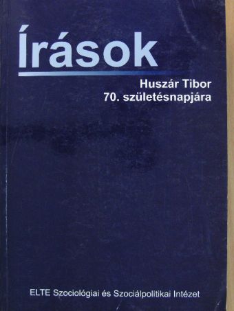 Angelusz Róbert - Írások Huszár Tibor 70. születésnapjára [antikvár]