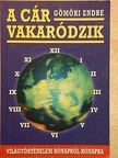 Gömöri Endre - A cár vakaródzik [antikvár]