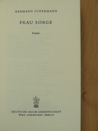 Hermann Sudermann - Frau Sorge [antikvár]