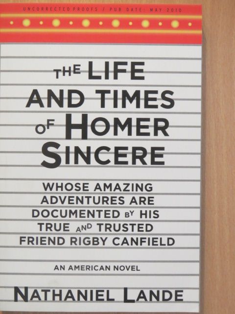 Nathaniel Lande - The Life and Times of Homer Sincere [antikvár]